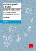 Cover-Bild zum Titel 'Scrivere profili e giudizi. Indicatori per la scuola primaria e frasario per la stesura rapida ed efficace delle pagelle' von 'Letizia Ferrari'