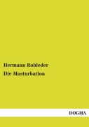 Cover-Bild zum Titel 'Die Masturbation' von 'Hermann Rohleder'
