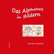 Cover-Bild zum Titel 'Das Alphabet in Bildern' von 'Ursula Kraemer'
