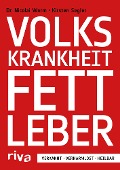 Volkskrankheit Fettleber - Nicolai Worm, Kirsten Segler