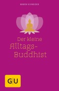 Cover-Bild zum Titel 'Der kleine Alltagsbuddhist' von 'Maren Schneider'