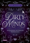 Cover-Bild zum Titel 'Disney Villains - Dark Ascension 1: DIRTY MINDS -  Die Geschichte von Cinderellas Stiefschwestern' von 'Walt Disney, Robin Benway'