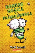 Cover-Bild zum Titel 'Hombre Mosca Y Frankenmosca (Fly Guy and the Frankenfly)' von 'Tedd Arnold'