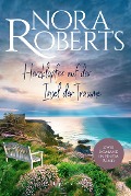 Herzklopfen auf der Insel der Träume - Nora Roberts