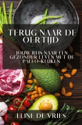 Cover-Bild zum Titel 'Terug naar de Oertijd' von 'Eline de Vries'