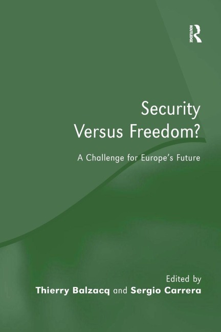 Security Versus Freedom? - Thierry Balzacq