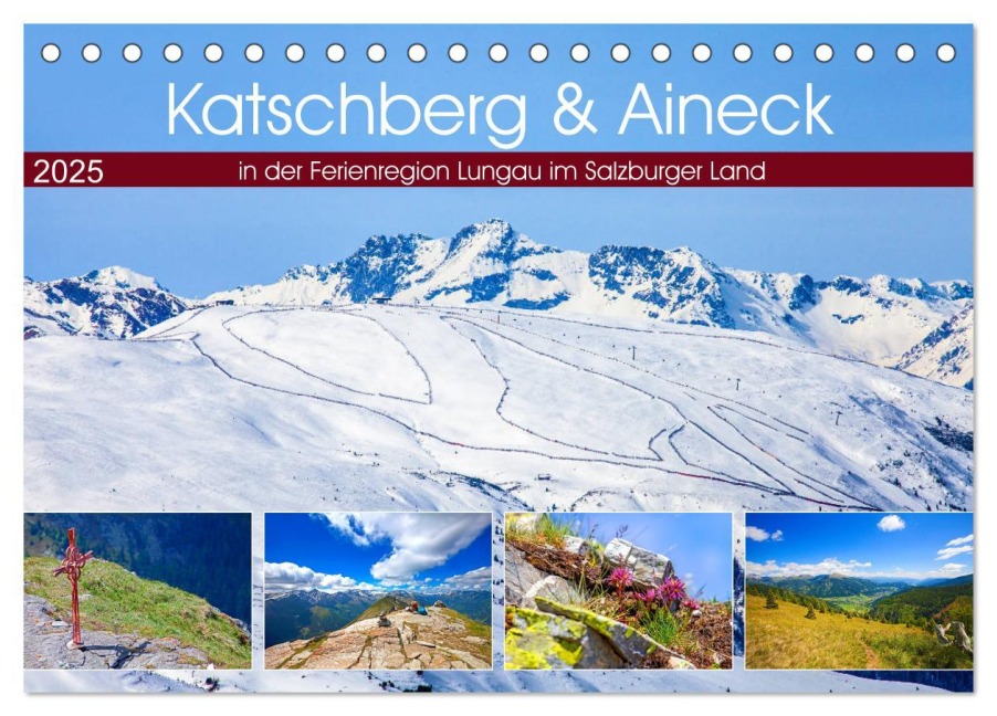 Katschberg & Aineck (Tischkalender 2025 DIN A5 quer), CALVENDO Monatskalender - Christa Kramer