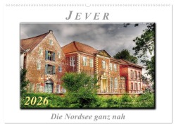 Jever - die Nordsee ganz nah (Wandkalender 2026 DIN A2 quer), CALVENDO Monatskalender - Peter Roder