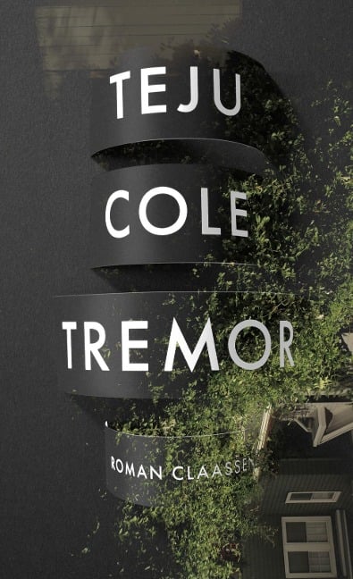 Tremor - Teju Cole