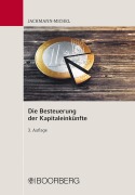 Cover-Bild zum Titel 'Die Besteuerung der Kapitaleinkünfte' von 'Monika Jachmann-Michel'