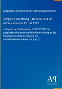 Cover-Bild zum Titel 'Delegierte Verordnung (EU) 2023/2534 der Kommission vom 13. Juli 2023' von 'Europäisches Parlament und Rat der Europäischen Union'