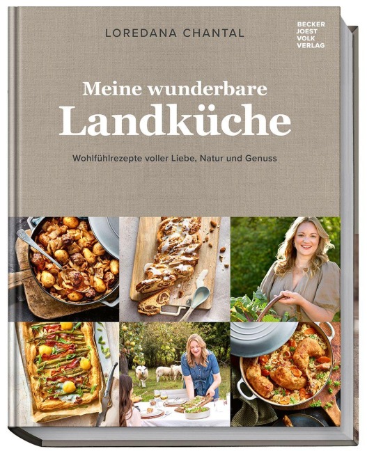 Meine wunderbare Landküche - Loredana Chantal