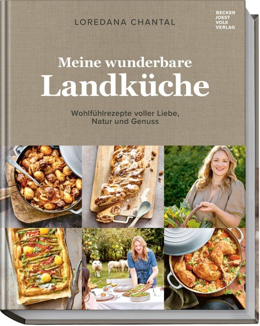 Meine wunderbare Landküche - Loredana Chantal