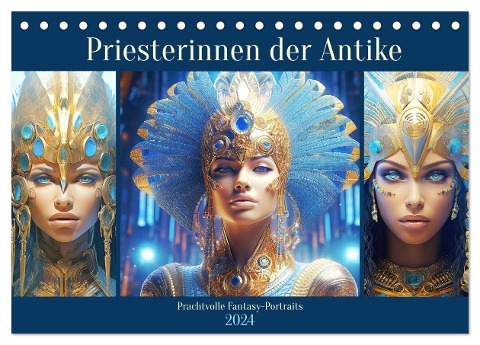 Priesterinnen der Antike. Prachtvolle Fantasy-Portraits (Tischkalender 2024 DIN A5 quer), CALVENDO Monatskalender - Rose Hurley