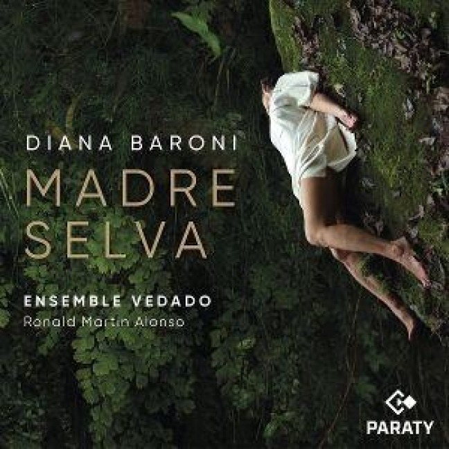 Madre Selva - Diana Baroni & Ensemble Vedado & Ronald Martin Alo