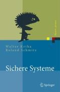 Sichere Systeme - Walter Kriha, Roland Schmitz