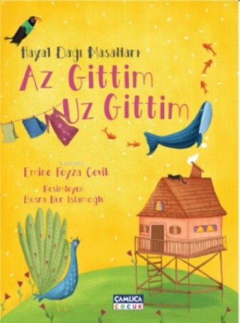 Hayal Dagi Masallari 1 - Az Gittim Uz Gittim - Emine Feyza cevik
