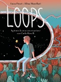 Cover-Bild zum Titel 'Loops' von 'Elisa Macellari, Luca Pozzi'