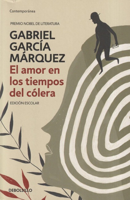 El amor en los tiempos del colera (edicion escolar) - Gabriel Garcia Marquez