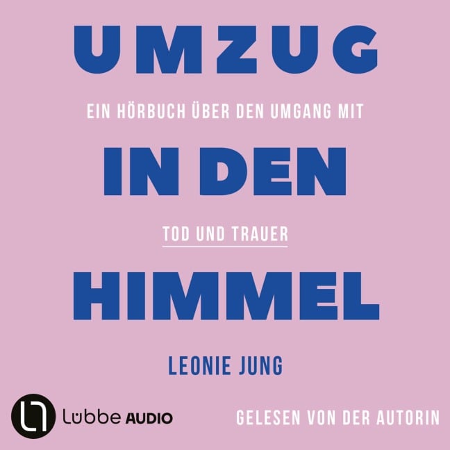 Umzug in den Himmel - Leonie Jung