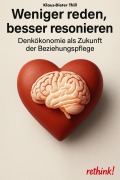 Weniger reden, besser resonieren - Klaus-Dieter Thill