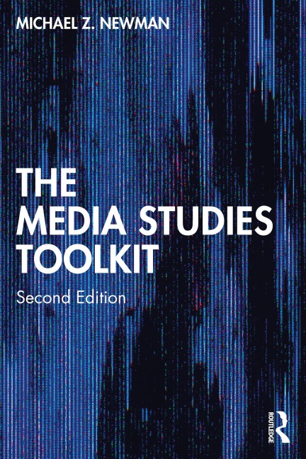 The Media Studies Toolkit - Michael Z. Newman
