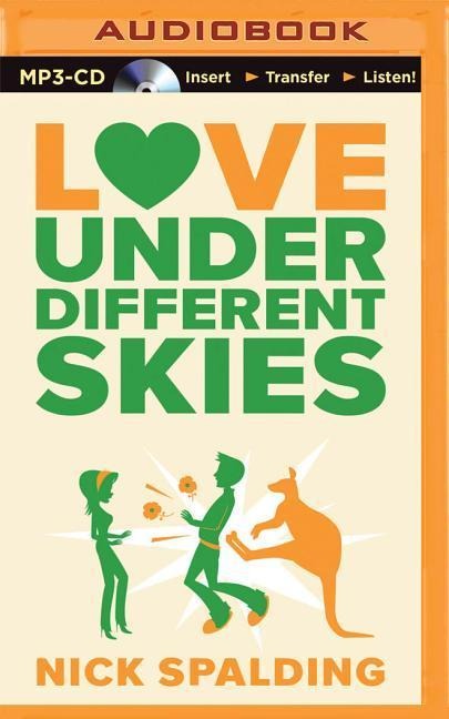 Love...Under Different Skies - Nick Spalding