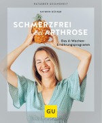 Cover-Bild zum Titel 'Schmerzfrei bei Arthrose' von 'Kathrin Dücker'
