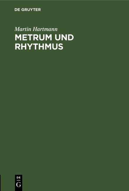 Metrum und Rhythmus - Martin Hartmann