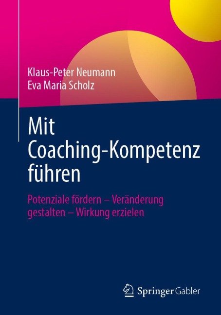Mit Coaching-Kompetenz führen - Klaus-Peter Neumann, Eva Maria Scholz