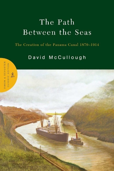 The Path Between the Seas - David Mccullough
