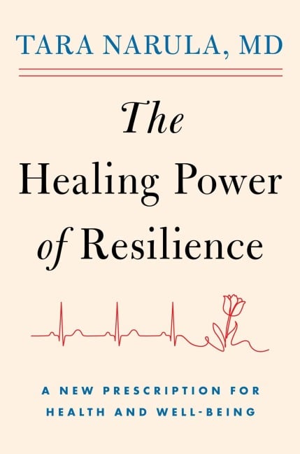 The Healing Power of Resilience - Tara Narula