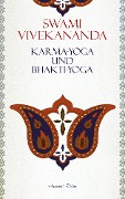 Cover-Bild zum Titel 'Karma-Yoga und Bhakti-Yoga' von 'Swami Vivekananda'