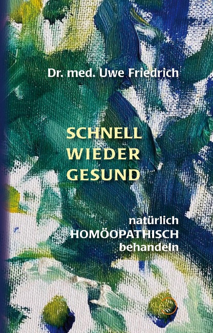 Schnell wieder gesund - Uwe Friedrich