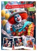 Ein Hauch von Magie - Schrille Clowns im Rampenlicht (Wandkalender 2024 DIN A3 hoch), CALVENDO Monatskalender - Anja Frost