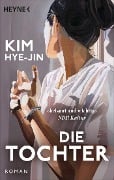 Cover-Bild zum Titel 'Die Tochter' von 'Kim Hye-Jin'