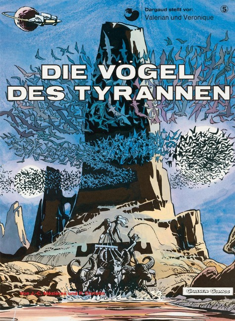 Valerian und Veronique 5: Die Vögel des Tyrannen - Pierre Christin, Jean-Claude Mézières