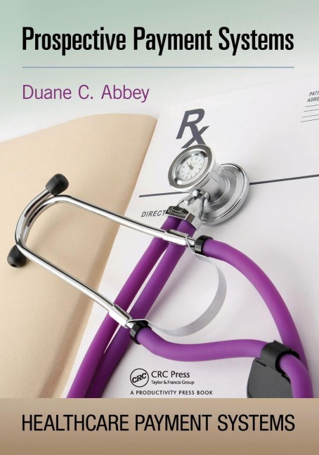 Prospective Payment Systems - Duane C. Abbey