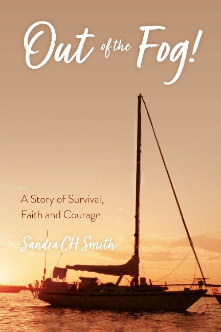 Out Of The Fog! - Sandra Ch Smith
