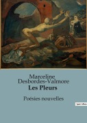 Cover-Bild zum Titel 'Les Pleurs' von 'Marceline Desbordes-Valmore'