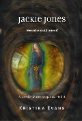 Cover-Bild zum Titel 'Jackie Jones Sees The Path Uncoil (A snake is amongst us, #4)' von 'Kristina Evans'