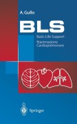 Cover-Bild zum Titel 'BLS - Basic Life Support' von 'A. Gullo'
