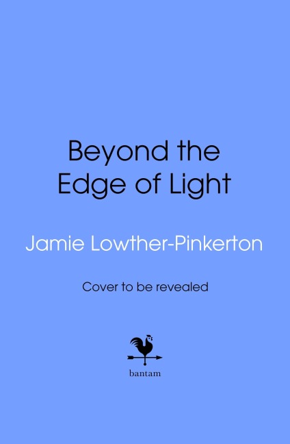 Beyond the Edge of Light - Anthony James Lowther-Pinkerton, Jamie Lowther-Pinkerton
