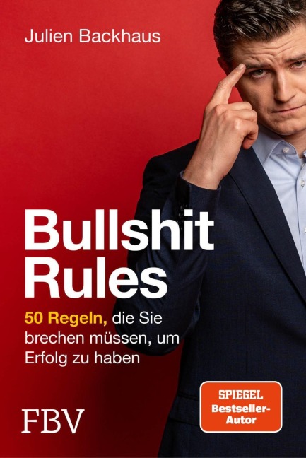 Bullshit Rules - Julien Backhaus
