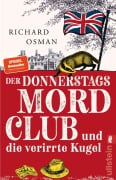 Cover-Bild zum Titel 'Der Donnerstagsmordclub und die verirrte Kugel' von 'Richard Osman'