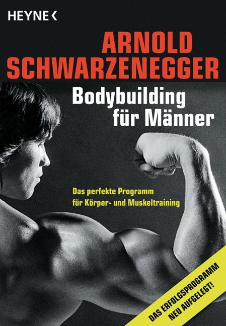 Bodybuilding für Männer - Arnold Schwarzenegger
