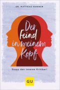 Cover-Bild zum Titel 'Der Feind in meinem Kopf' von 'Matthias Hammer'