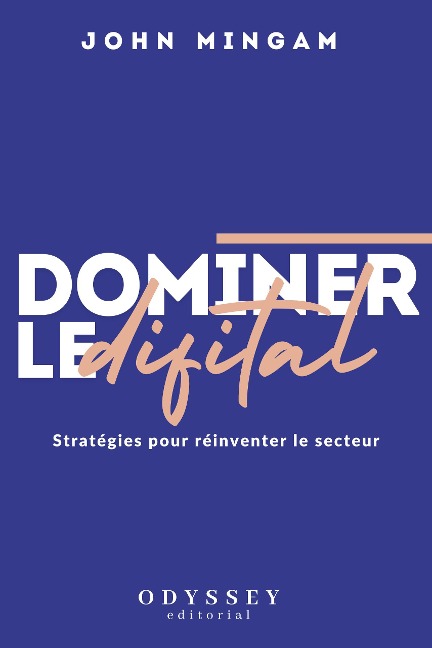 Dominer le Digital - John Mingam