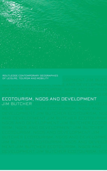 Ecotourism, NGOs and Development - Jim Butcher