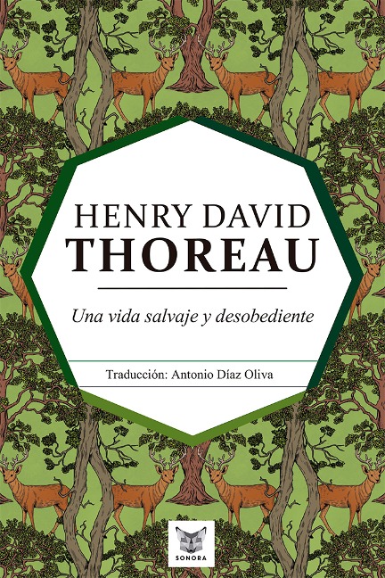 Una vida salvaje y desobediente - Henry David Thoreau